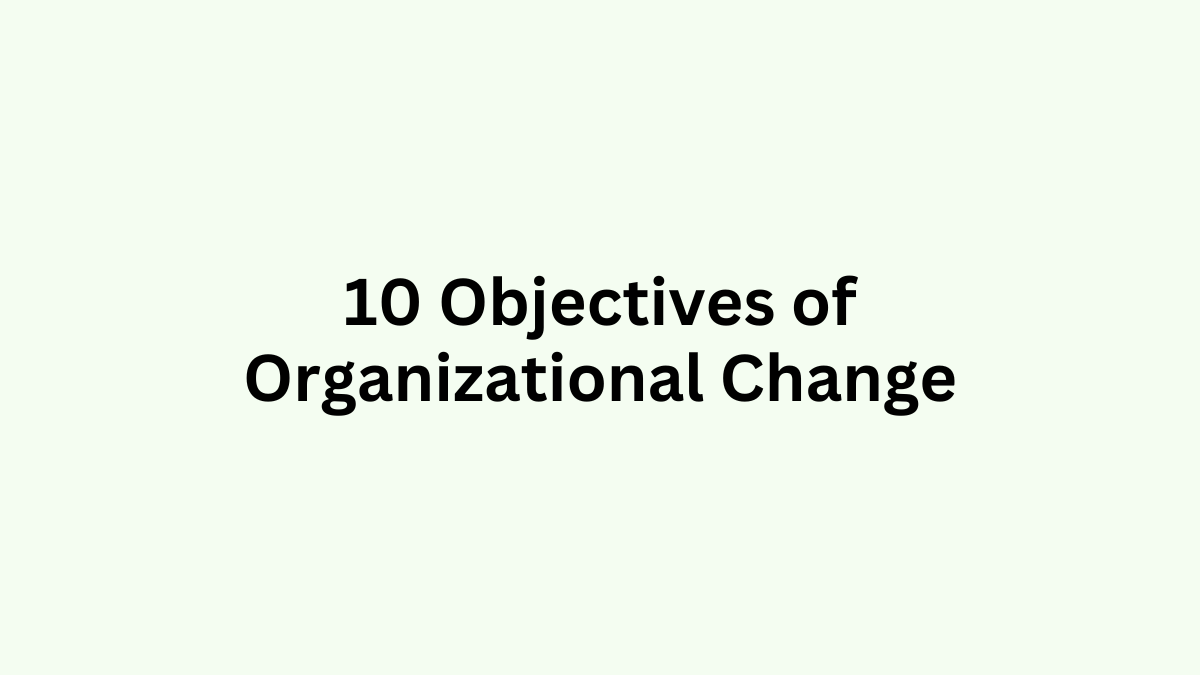 objectives of organizational change