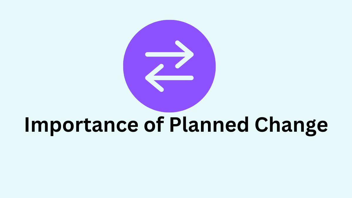 importance of planned change