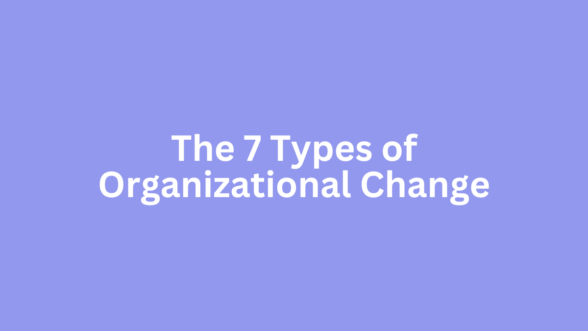 types of organizational change