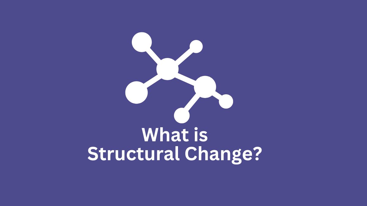 structural change