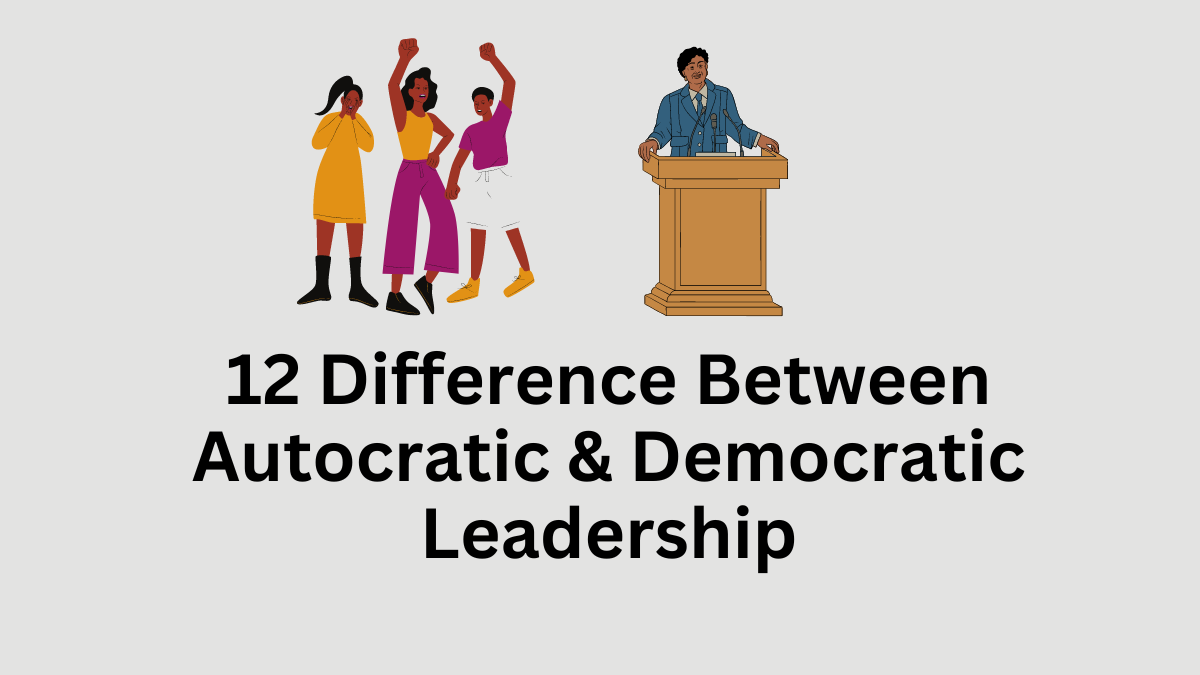 difference between autocratic and democratic leadership